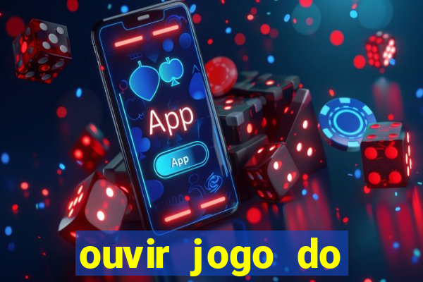 ouvir jogo do vasco ao vivo